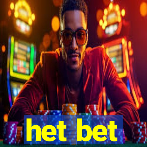 het bet